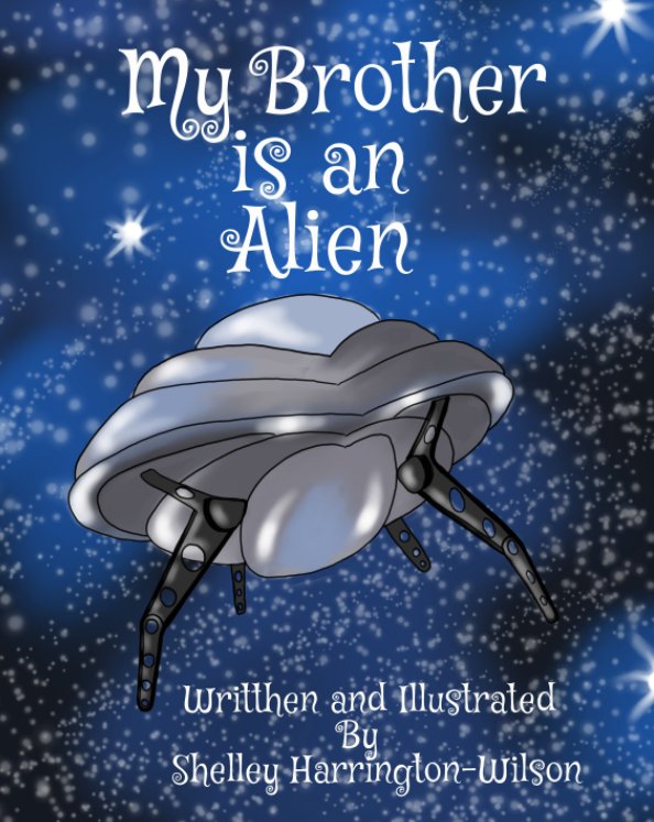 Ver My Brother is an Alien por Shelley Harrington-Wilson