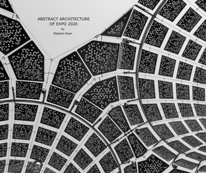 Ver Abstract Architecture of Expo 2020 por Stephen Huen