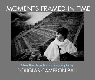 Moments Framed in Time book cover