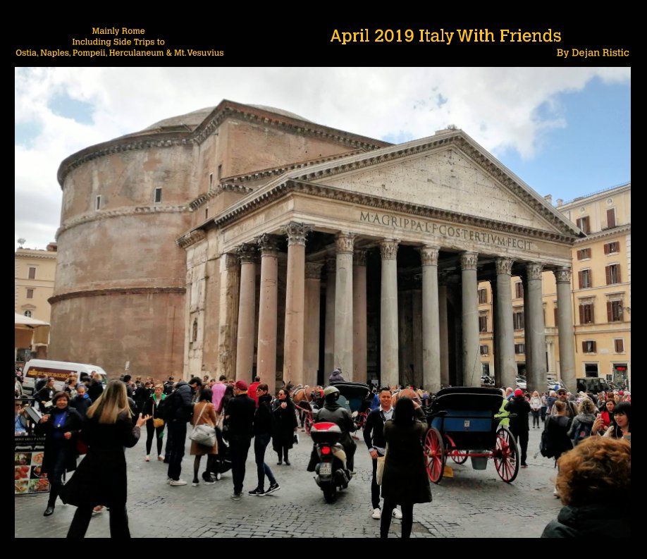 View April 2019 Italy With Friends by Dejan Ristic