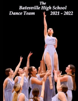 The Batesville High School Dance Team 2021-2022 book cover