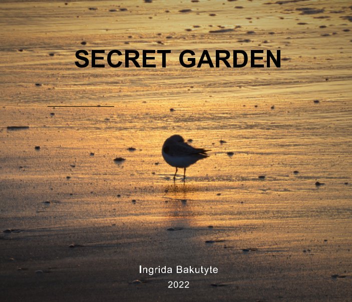 View Secret Garden by Ingrida Bakutyte