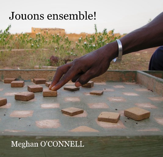 View Jouons ensemble! by Meghan O'Connell
