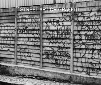 STREET ART OR GRAFFITI book cover