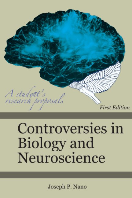 View Controversies in Biology and Neuroscience by Joseph Nano