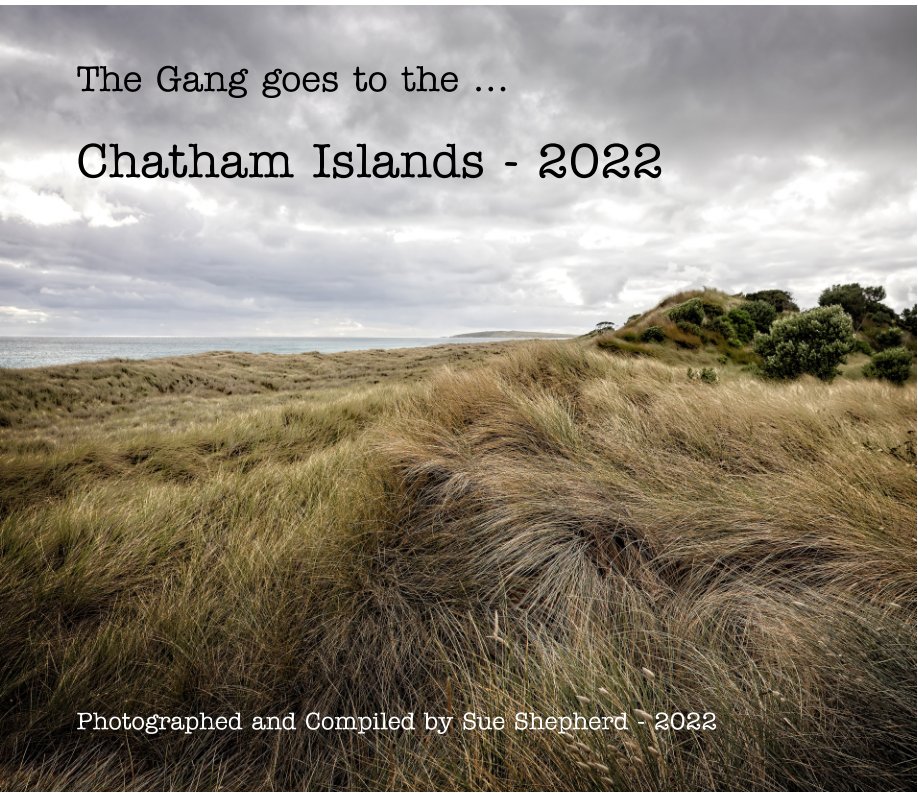Bekijk Chatham Islands 2022 op Sue Shepherd