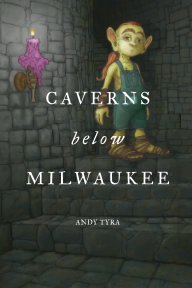 Caverns Below Milwaukee book cover