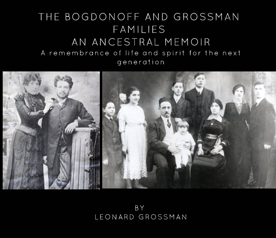 Ver The Bogdonoff and Grossman Family por Leonard grossman