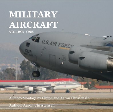 MILITARY AIRCRAFT VOLUME ONE book cover