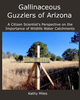 Gallinaceous Guzzlers of Arizona book cover