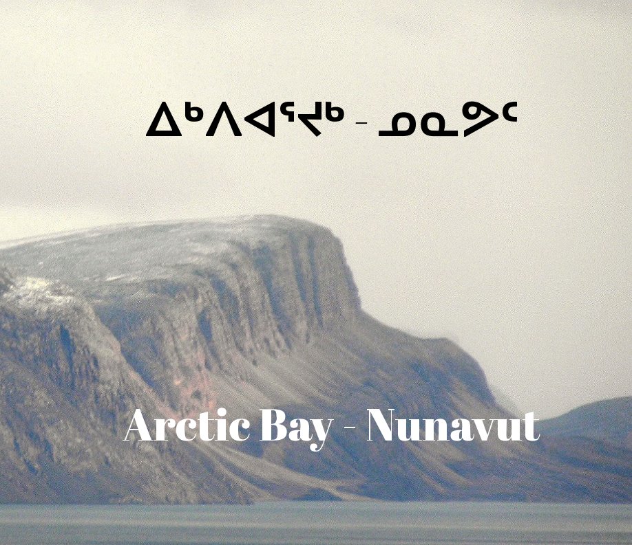 Larger version of Arctic Bay, Nunavut nach Inuk, atii Nunavut anzeigen
