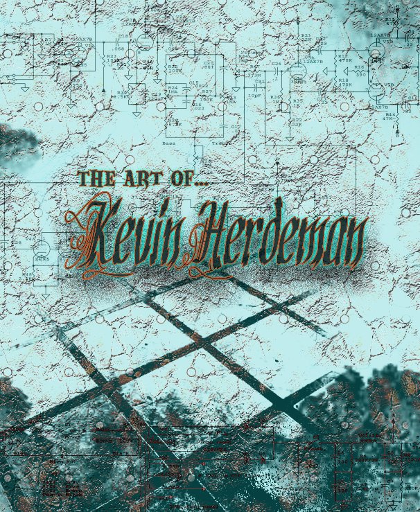 View The Art Of Kevin Herdeman by Kevin Herdeman