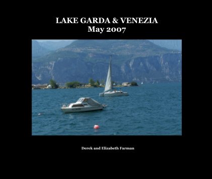 LAKE GARDA & VENEZIA May 2007 book cover