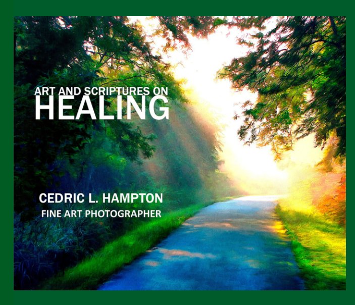 View Art and Scriptures On Healing by Cedric L. Hampton