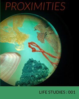 Proximities: Life Studies Exhibition book cover