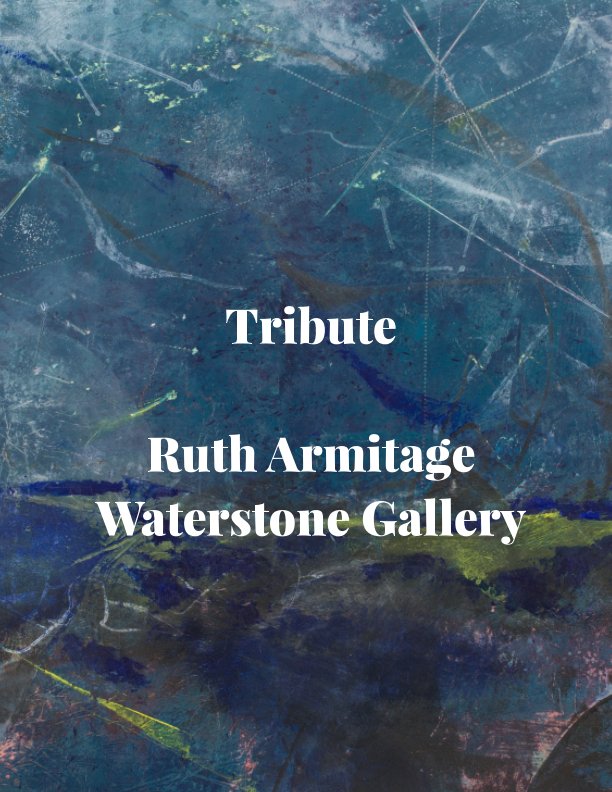 View Tribute by Ruth Armitage