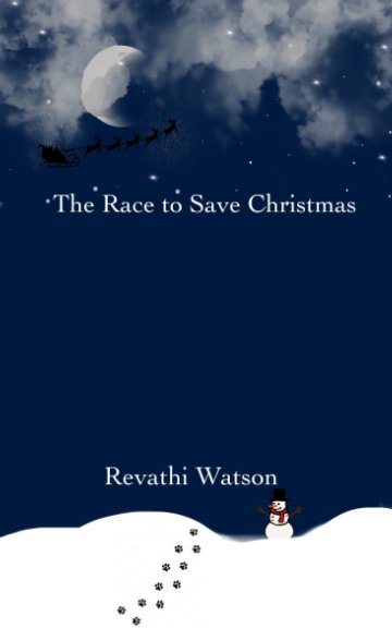 Visualizza The Race To Save Christmas di Revathi Watson
