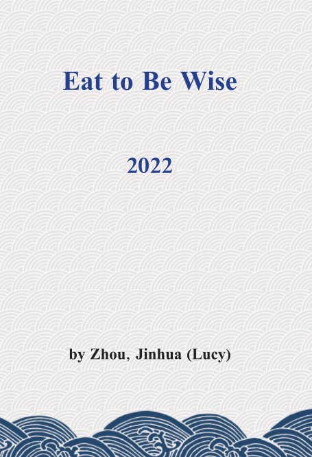 Ver Eat to Be Wise por Zhou, Jinhua(Lucy)