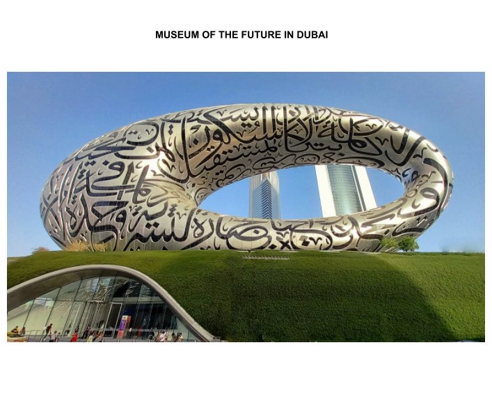 Bekijk Museum of the Future in Dubai op Rizny Ismail