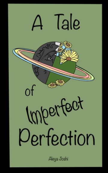 A Tale of Imperfect Perfection nach Aleya Joshi anzeigen