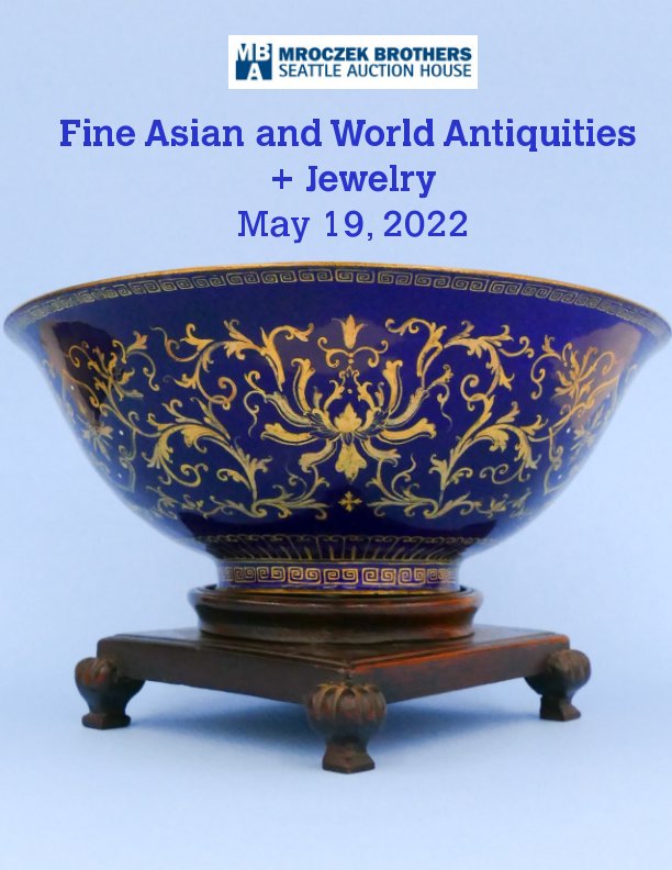 Bekijk May 19, 2022 Fine Asian Antiquities and Ethnographic + Fine Jewelry op Michael Mroczek, Jeremy Buben