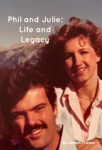Phil and Julie: Life and Legacy book cover