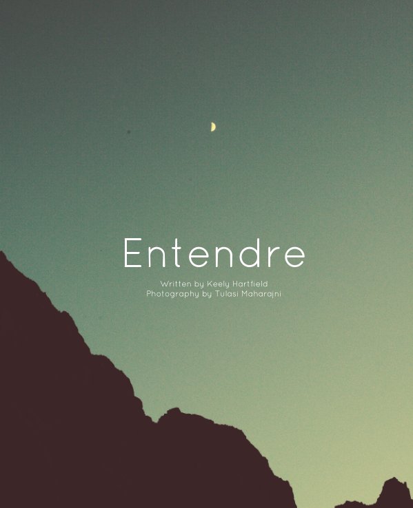 View Entendre by Keely Hartfield