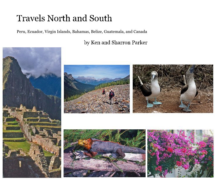 View Travels North and South by Ken and Sharron Parker