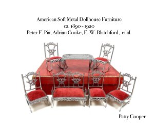America Soft Metal Dollhouse Furniture ca. 1890-1920 book cover