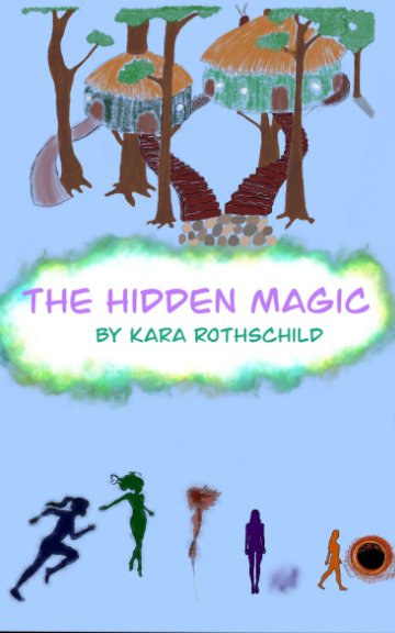View The Hidden Magic by Kara Rothschild