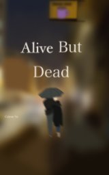 Alive But Dead by Colette Vu book cover