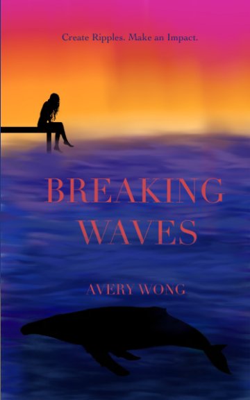 View Breaking Waves by Avery Wong