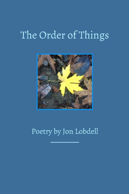 View The Order of Things by Jon Lobdell