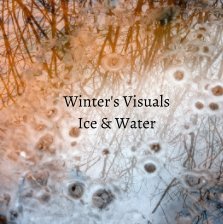 Winter's Visuals Ice and Water book cover