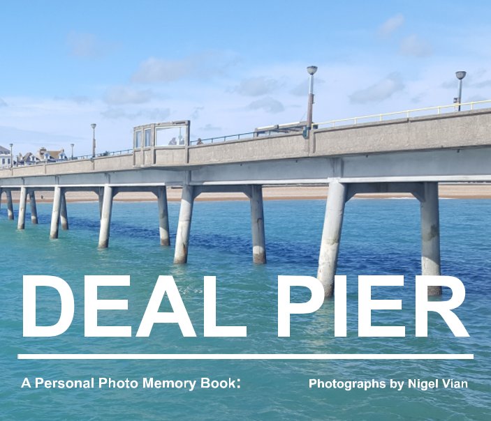 View Deal Pier by Nigel Vian