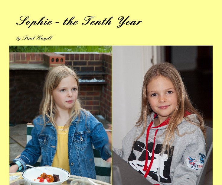 View Sophie - the Tenth Year by Paul Hugill