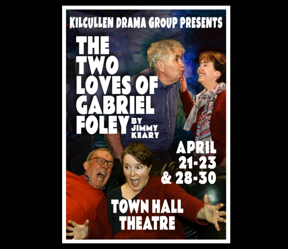 View The Two Lives of Gabriel Foley - Kilcullen Drama Group - April 2022 by Mischa Fekete, Brian Byrne