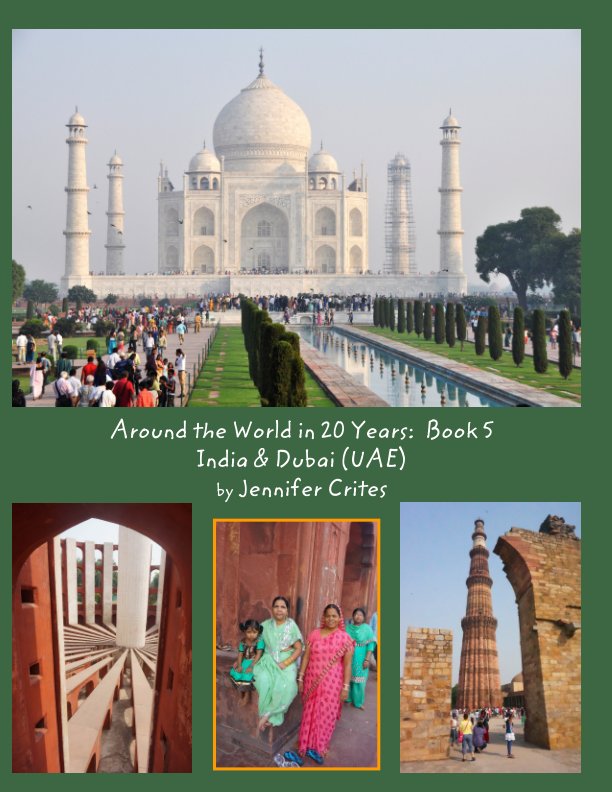 Visualizza India and Dubai di Jennifer Crites