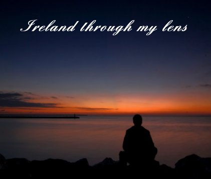 Ireland Through My Lens book cover