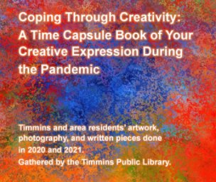 Coping Through Creativity: A Time Capsule Book of Your Creative Expression During the Pandemic book cover