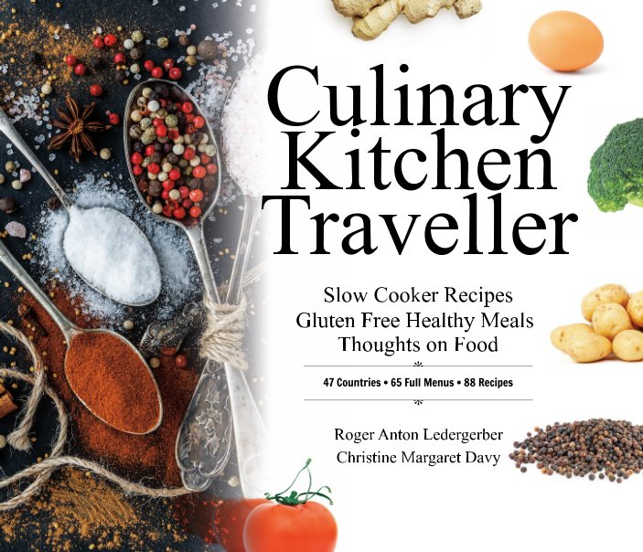 View Culinary Kitchen Traveller by Roger Anton Ledergerber