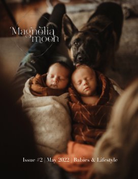 Magnolia Moon | Issue 002 | Babies and Lifestyle (revised 5-12-22) book cover