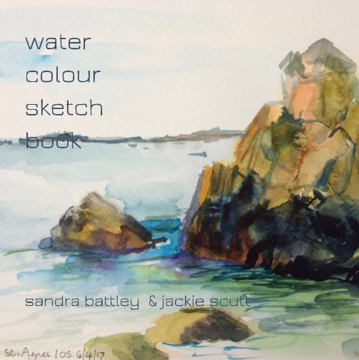 View water colour sketch book by jackie scutt, sandra battley