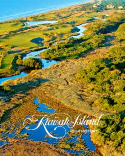 Kiawah Island Our History book cover