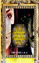 The Journey to Find the New Golden Emperor book cover