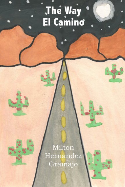 View The Way / El Camino by Milton Hernandez Gramajo