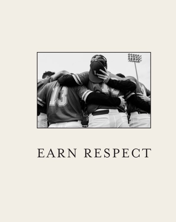 View Earn Respect by Kevin Rabalais