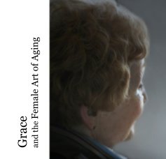 Grace and the Female Art of Aging book cover