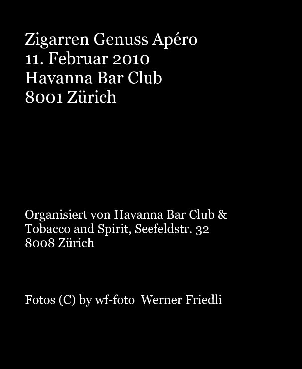 Ver Zigarren Genuss Apero 11. Februar 2010 Havanna Bar Club 8001 ZÃ¼rich por wf-foto Werner Friedli