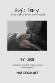 Dog's Diary: Living with a Human During Covid book cover